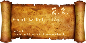 Rochlitz Krisztián névjegykártya